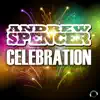 Andrew Spencer - Celebration (Remixes)